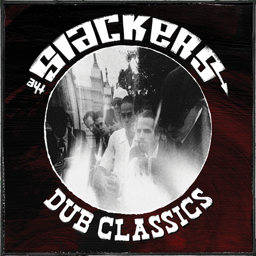 The Slackers: Dub Classics